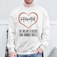 Dark Romance Lover Women Introvert Antisocial Book Club Sweatshirt Gifts for Old Men Dark Romance Lover Women Introvert Antisocial Book Club Sweatshirt Gifts for Old Men