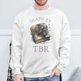 Death By TBR So Many Books Bookish Bookworm Sweatshirt Gifts for Old Men