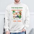 In My Dream World Books Are Free Chocolates Is Healthy Premium Tri-Blend Sweatshirt Gifts for Old Men