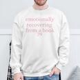 Emotionally Recovering From a Book Bookish Sweatshirt Gifts for Old Men