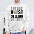 Future Best Selling Author Book Worm Writer Sweatshirt Gifts for Old Men