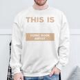 This Is What A Great Comic Book Artist Looks Like Sweatshirt Gifts for Old Men