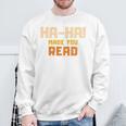 Ha-Ha Made You Read Book Club Prank Sweatshirt Gifts for Old Men Ha-Ha Made You Read Book Club Prank Sweatshirt Gifts for Old Men