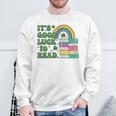 IT S Good Luck To Read Book Lover Sweatshirt Gifts for Old Men
