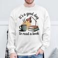 It's A Good Day To Read A Book Sweatshirt Gifts for Old Men