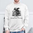 It’s Too Nonfictiony Outside Tee – Fantasy Bookish Sweatshirt Gifts for Old Men