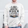 Lake House Owner Book Club Weekend Getaway Summer Vacation Sweatshirt Gifts for Old Men