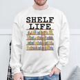 Librarian Book Lover Reader Shelf Bookshelf Women Sweatshirt Gifts for Old Men Librarian Book Lover Reader Shelf Bookshelf Women Sweatshirt Gifts for Old Men