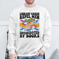 Library Cards Repel Men Intimidated By Books Sassy Reader Sweatshirt Gifts for Old Men