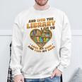 Library Lover Reading Books Librarian Sweatshirt Gifts for Old Men
