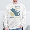 Life Is Better With Cats And Books Sweatshirt Gifts for Old Men