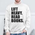 Lift Heavy Read Books Gym Apparel Weightlifters And Readers Sweatshirt Gifts for Old Men