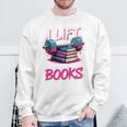 I Lift So I Can Carry More Books Reader Gym Book Lover Sweatshirt Gifts for Old Men