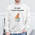 All I Need Is My Cat & Books Sweatshirt Gifts for Old Men All I Need Is My Cat & Books Sweatshirt Gifts for Old Men