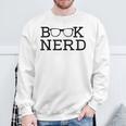 Nerd Book For Enthusiastic Book Readers And Book Lovers Sweatshirt Gifts for Old Men