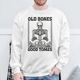 Old Bones Good Tomes Skeleton Reading Bookworm Book Lovers Sweatshirt Gifts for Old Men Old Bones Good Tomes Skeleton Reading Bookworm Book Lovers Sweatshirt Gifts for Old Men