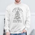 BETWEEN THE PAGES OF A BOOK IS A LOVELY PLACE TO BE Meme Sweatshirt Gifts for Old Men