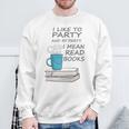 I Like To Party And By Party I Mean Read Books T-Shirt Sweatshirt Gifts for Old Men I Like To Party And By Party I Mean Read Books T-Shirt Sweatshirt Gifts for Old Men