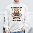 You Pawsed Here Dog Books Lovers I Paused My Book To Be Here Premium Tri-Blend Sweatshirt Gifts for Old Men