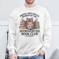 Proud Introverted Book Club Anti Social Reader Pet Cat Sweatshirt Gifts for Old Men