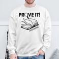 Prove It Text Evidence Book Lover Bookworm Bookish Reading Sweatshirt Gifts for Old Men