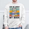 Published Author TShirt Ask Me About My Book Writer Sweatshirt Gifts for Old Men Published Author TShirt Ask Me About My Book Writer Sweatshirt Gifts for Old Men