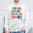 I Still Read Children's Books Librarian Teacher Life Premium Tri-Blend Sweatshirt Gifts for Old Men