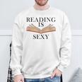 Reading Is Sexy Bookworm Book Lover Reading Is Sexy Sweatshirt Gifts for Old Men Reading Is Sexy Bookworm Book Lover Reading Is Sexy Sweatshirt Gifts for Old Men