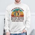 Reading-Shirt One Does Not Stop Buying Books Bookworm Sweatshirt Gifts for Old Men Reading-Shirt One Does Not Stop Buying Books Bookworm Sweatshirt Gifts for Old Men