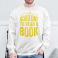 Reading Teacher Bookworm Its A Good Day To Read A Book Sweatshirt Gifts for Old Men