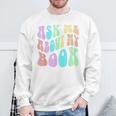 Retro ASK ME About MY BOOK Published Author Event Vibes Sweatshirt Gifts for Old Men Retro ASK ME About MY BOOK Published Author Event Vibes Sweatshirt Gifts for Old Men