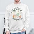 I RUN ON HOT TEA & BOOKS Reader Reading Meme ON BACK Sweatshirt Gifts for Old Men I RUN ON HOT TEA & BOOKS Reader Reading Meme ON BACK Sweatshirt Gifts for Old Men