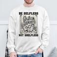 Be Selfless Not Shelfless Book Lover Bookworm Reading Sweatshirt Gifts for Old Men Be Selfless Not Shelfless Book Lover Bookworm Reading Sweatshirt Gifts for Old Men