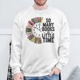 So Many Books Little Time Retro Bookish Book Lover Sweatshirt Gifts for Old Men