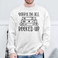 Sorry I'm All Booked Up Book Lover Sweatshirt Gifts for Old Men