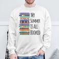 My Summer Is All Booked Book Reading Bookworm Men Women Girls Kids Sweatshirt Gifts for Old Men My Summer Is All Booked Book Reading Bookworm Men Women Girls Kids Sweatshirt Gifts for Old Men