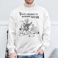 Teach Children To Worship Satan Satanic Demon Devil Book Sweatshirt Gifts for Old Men Teach Children To Worship Satan Satanic Demon Devil Book Sweatshirt Gifts for Old Men
