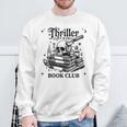 Thriller Book Club Mystery Lover Reading Crime Novel Sweatshirt Gifts for Old Men