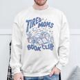 Tired Moms Book Club Coffee Mother's Day Bookish Booktrovert Sweatshirt Gifts for Old Men