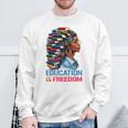 History Education Is Freedom Books Black History Sweatshirt Gifts for Old Men History Education Is Freedom Books Black History Sweatshirt Gifts for Old Men