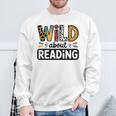 Wild About Reading Reading Books And Bookworm Library Day Sweatshirt Gifts for Old Men Wild About Reading Reading Books And Bookworm Library Day Sweatshirt Gifts for Old Men