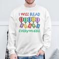 I Will Read Books Everywhere Across America Child Readers Sweatshirt Gifts for Old Men I Will Read Books Everywhere Across America Child Readers Sweatshirt Gifts for Old Men