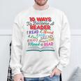 Women's Book Lover 10 Ways To Become a Reader Quote Sweatshirt Gifts for Old Men Women's Book Lover 10 Ways To Become a Reader Quote Sweatshirt Gifts for Old Men