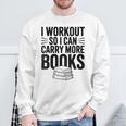 Women's I Workout So I Can Carry More Books Gym Lover Sweatshirt Gifts for Old Men Women's I Workout So I Can Carry More Books Gym Lover Sweatshirt Gifts for Old Men