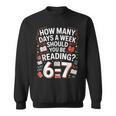 67 For Reading With Books Sweatshirt