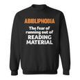 Abibliophobia Reading Bookworm Teacher Librarian Book Reader Sweatshirt Abibliophobia Reading Bookworm Teacher Librarian Book Reader Sweatshirt