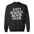 Anti Social Book Club Book Lover Reading Bookworm Reader Sweatshirt