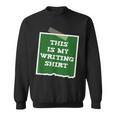 Author This Is My Writing Tee Novelist Story Book Writer Sweatshirt