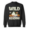 Avid Readers Bookworms Book Lovers Wild About Reading Lovers Sweatshirt