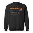 Biblioholic Definition Reading Nerd Book Lovers Geek Sweatshirt Biblioholic Definition Reading Nerd Book Lovers Geek Sweatshirt